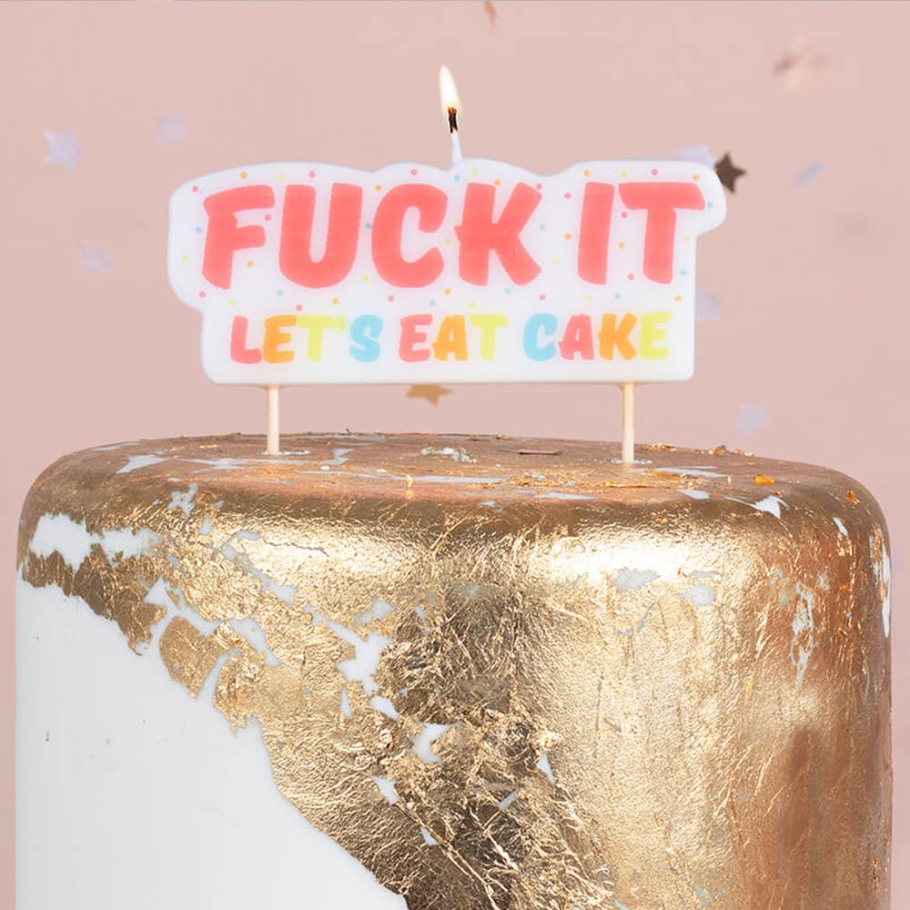 Taart Kaars 'Fuck it, Let's Eat Cake'