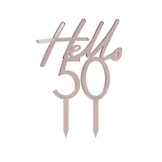 Taart Topper met tekst Hello 50 in de kleur Rosé Goud